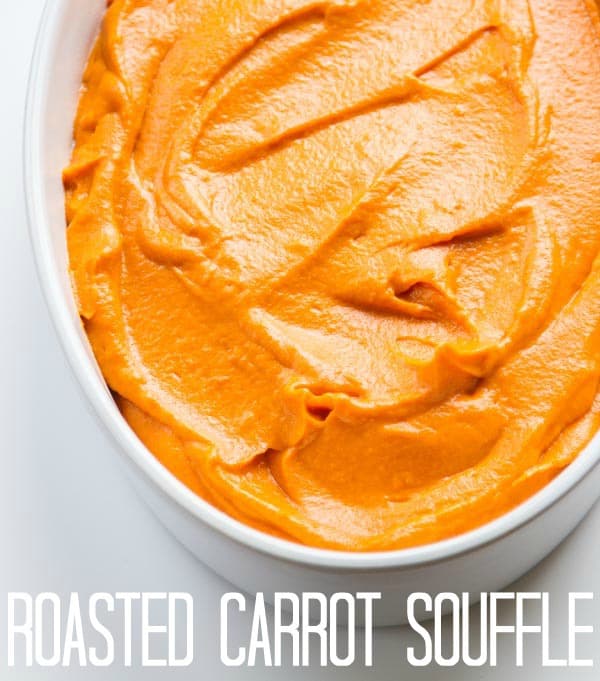 Roasted Carrot Souffle - so easy you won't believe it! This has been the one staple on our holiday table for years and it is ALWAYS a huge hit with all ages!