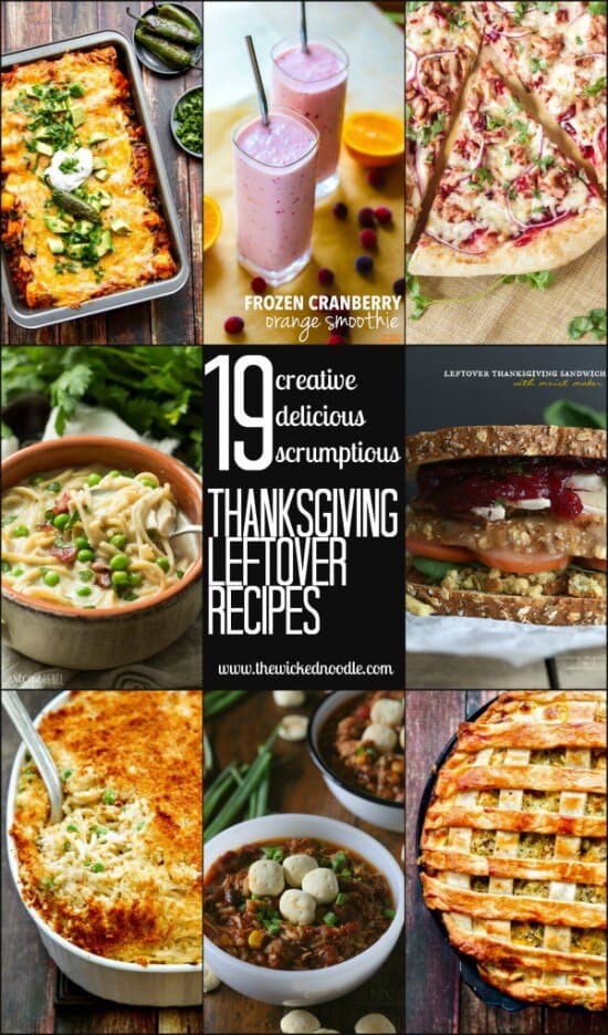 19 Creative Thanksgiving Leftover Recipes • The Wicked Noodle