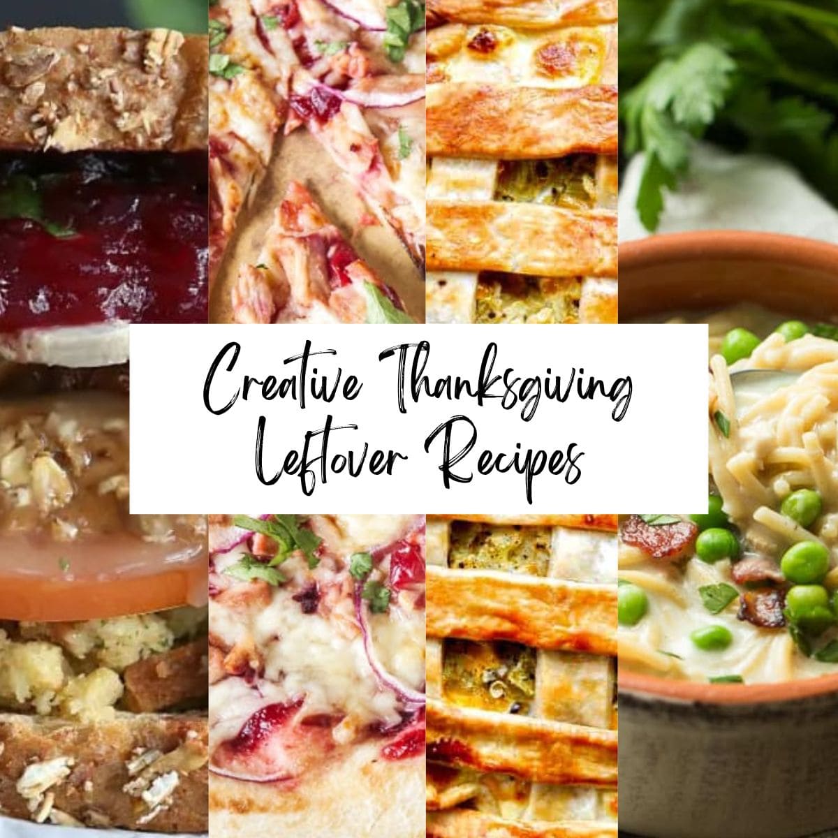 34 Creative Thanksgiving Leftover Recipes