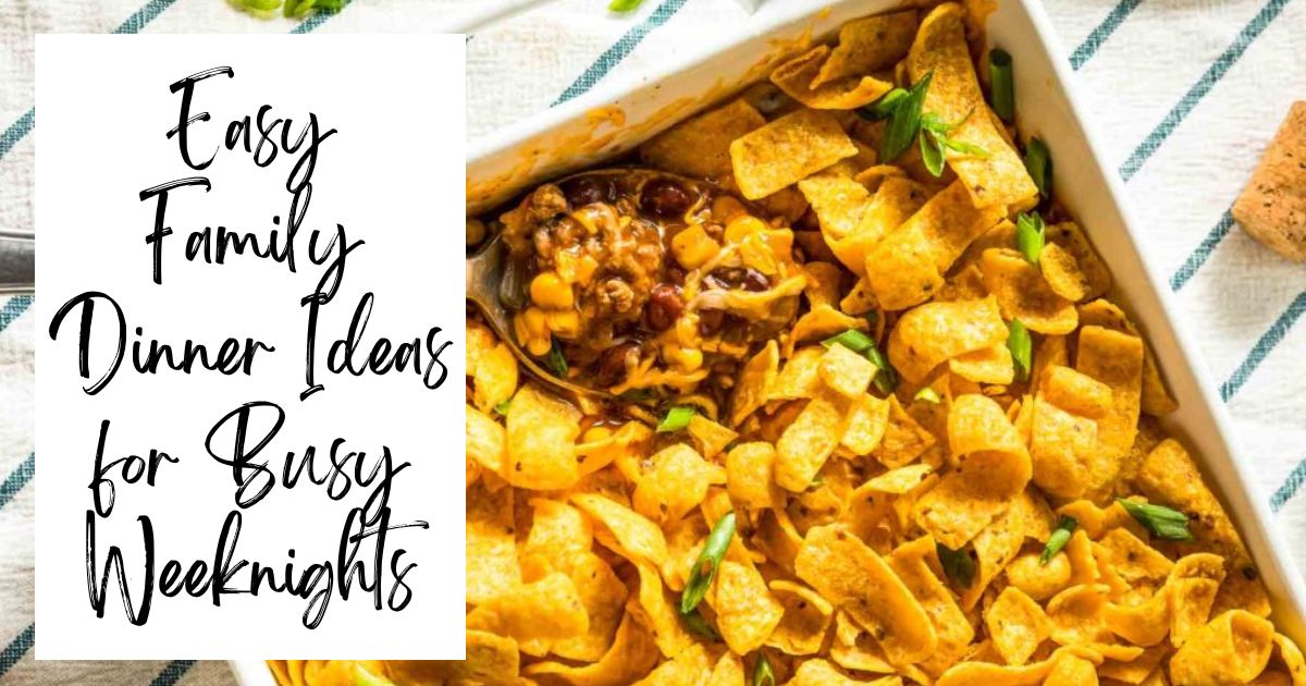 40 Easy Family Dinner Ideas For Busy Weeknights • The Wicked Noodle